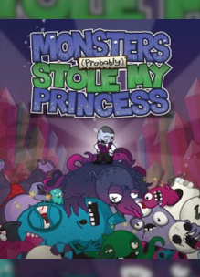 Monsters (Probably) Stole My Princess